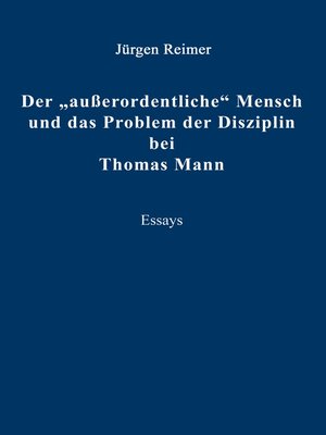 cover image of Der "außerordentliche" Mensch und das Problem der Disziplin bei Thomas Mann